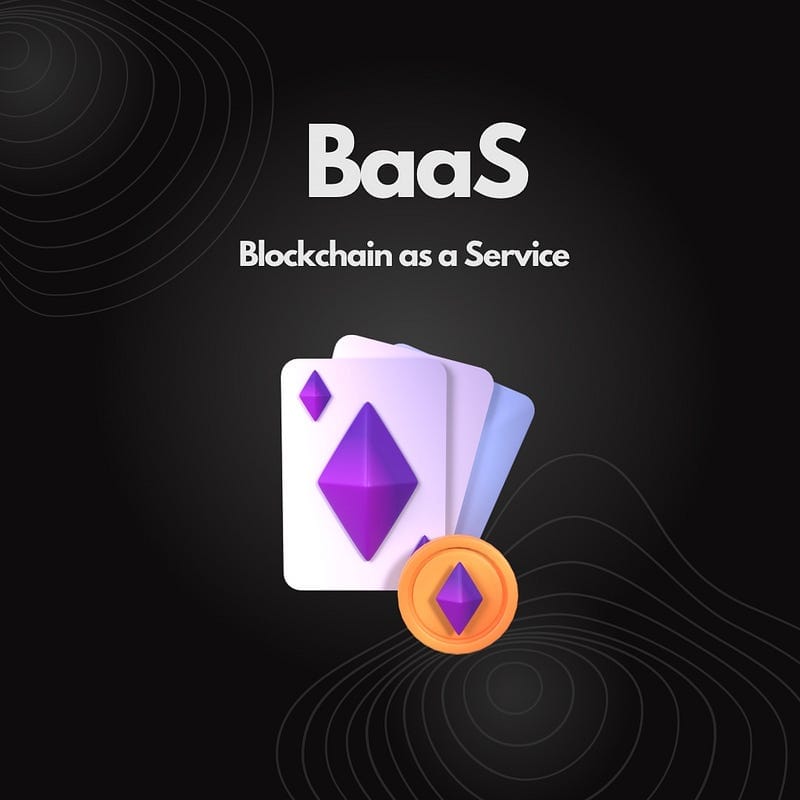 BaaS — Blockchain as a service, new way of making money?