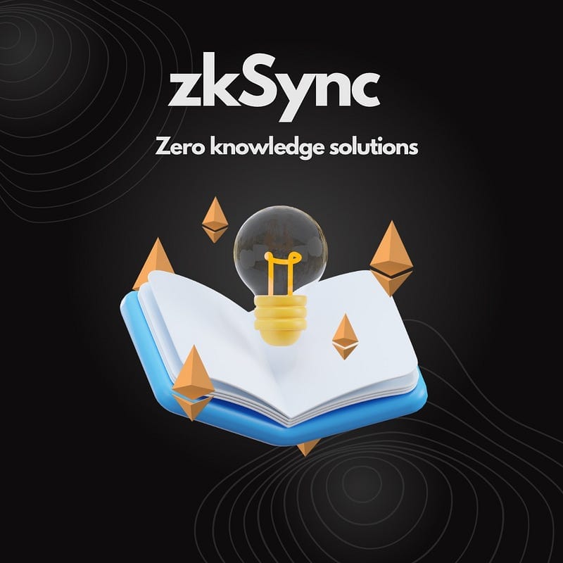 zkSync — Zero knowledge solutions